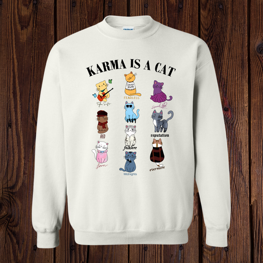 Karma is a Cat Sweatshirt